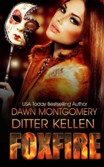 FoxFire (Dark Talisman) (Volume 1) - Ditter Kellen, Dawn Montgomery