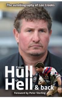 From Hull to Hell and Back: The Autobiography of Lee Crooks - Lee Crooks, Vince Groak