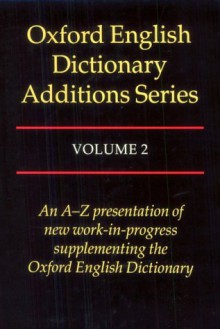 Oxford English Dictionary Additions Series - John Weiner