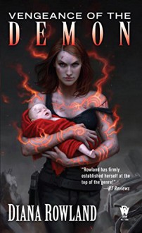 Vengeance of the Demon: Demon Novels, Book Seven (Kara Gillian) - Diana Rowland