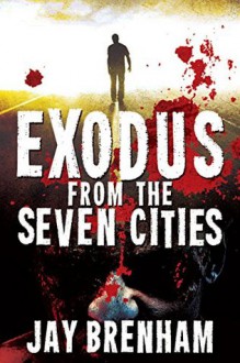 Exodus from the Seven Cities - Jay Brenham