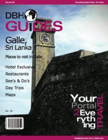 Galle, Sri Lanka City Travel Guide 2014: Attractions, Restaurants, and More... (DBH City Guides) - Davidsbeenhere