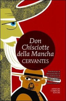 Don Chisciotte della Mancha - Miguel de Cervantes Saavedra, Alessandra Riccio, Barbara Troiano, Giorgio Di Dio