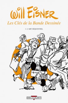 L'art séquentiel (Les Clés de la bande dessinée, #1) - Will Eisner