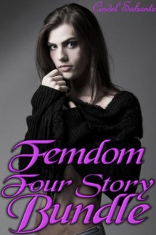 Femdom Four Story Bundle (Femdom & Feminization) - Cindel Sabante