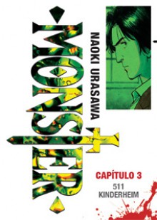 Monster, Capítulo 3: 511 Kinderheim - Naoki Urasawa, Naoki Urasawa, Agustín Gómez Sanz