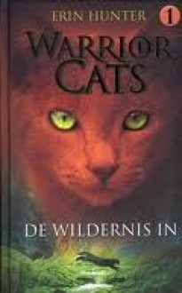 De wildernis in (Warrior Cats, #1) - Erin Hunter, Huberte Vriesendorp