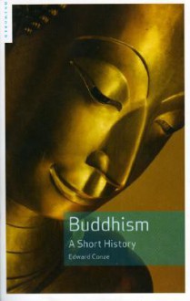 A Short History of Buddhism - Edward Conze