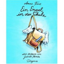 Ein Engel in der Schule - Anne Fine