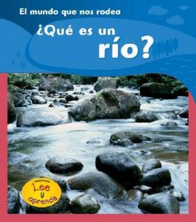 ?Que Es un Rio? - Monica Hughes, Paul Osborn