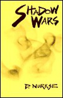 Shadow Wars - D. Nurkse