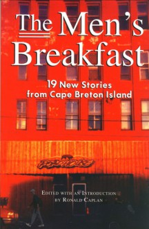 The Men's Breakfast - Ronald Caplan