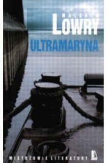 Ultramaryna - Malcolm Lowry