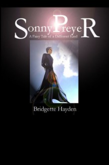 Sonny Preyer - A Fairy Tale of a Different Kind Vol. 1 - Bridgette Hayden,Liz Nicholson