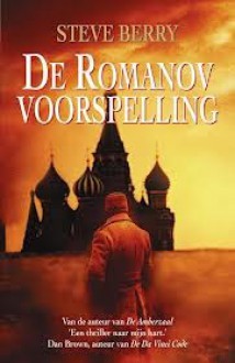 De Romanov voorspelling - Steve Berry, Chris Mouwen