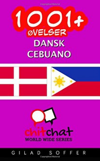 1001+ Øvelser dansk - Cebuano (Danish Edition) - Gilad Soffer