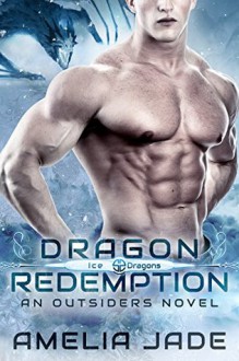 Dragon Redemption - Amelia Jade