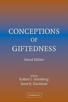 Conceptions of Giftedness - Robert J. Sternberg, Janet E. Davidson