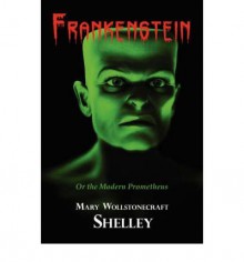 [Frankenstein with Reproduction of the Inside Cover Illustration of the 1831 Edition [ FRANKENSTEIN WITH REPRODUCTION OF THE INSIDE COVER ILLUSTRATION OF THE 1831 EDITION ] By Shelley, Mary Wollstonecraft ( Author )Mar-01-2008 Paperback - Mary Wollstonecraft Shelley