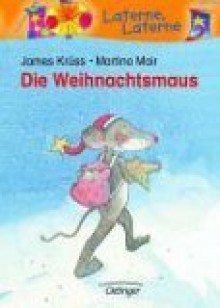 Die Weihnachtsmaus - James Krüss