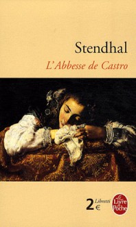 L'Abbesse de Castro - Stendhal, Jacques Noiray