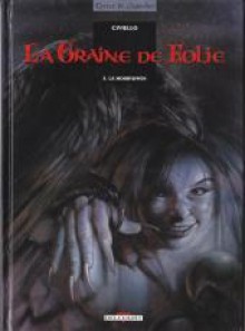 La Graine De Folie. La Morrydwen - Emmanuel Civiello