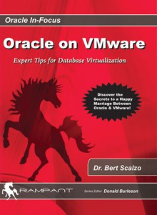 Oracle on VMware: Expert Tips for Database Visualization - Bert Scalzo