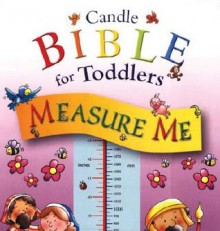 Measure Me: Candle Bible for Toddlers [With Stickers to Mark Height] - Helen Prole