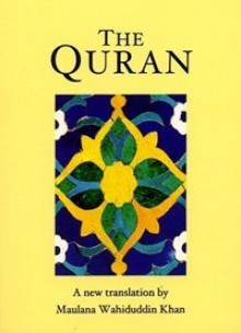 The Quran - Maulana Wahiduddin Khan