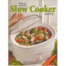 Best of Country Slow Cooker Recipes - Faithann Stoner, Michelle Bretl