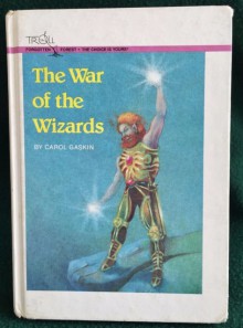 The War of the Wizards (Forgotten Forest) - Carol Gaskin