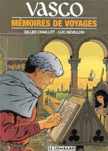 Mémoires de voyages - Gilles Chaillet