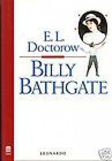 Billy Bathgate - E.L. Doctorow