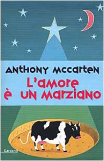 L'amore è un marziano - Anthony McCarten