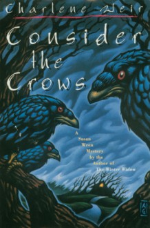 Consider the Crows - Charlene Weir