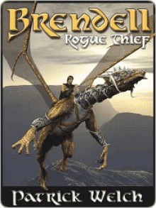 Rogue Thief [Brendell Series Book 2] - Patrick Welch