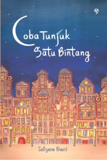 Coba Tunjuk Satu Bintang - Sefryana Khairil