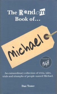 The Random Book of... Michael - Dan Tester, Jonathan Pugh