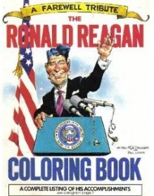 The Ronald Reagan Coloring Book - Mort Drucker