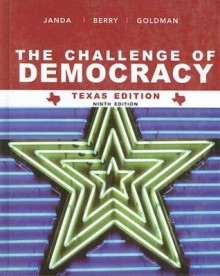 Janda The Challenge Of Democracy Texaas Edition Ninth Edition At New Forused Price - Kenneth Janda, Jeffrey M. Berry, Jerry Goldman