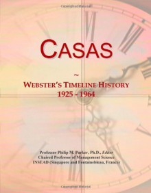 Casas: Webster's Timeline History, 1925 - 1964 - Icon Group International