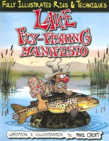 Lake Fly-Fishing Manifesto - Mike Croft