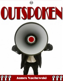 Outspoken - James Vachowski