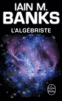 L'Algébriste - Iain M. Banks, Nenad Savic