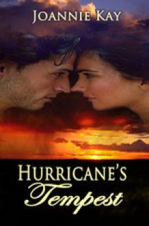 Hurricane's Tempest - Joannie Kay