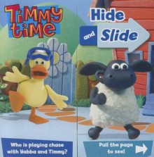 Timmy Time: Hide and Slide - Beth Harwood