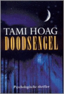 Doodsengel (Hardcover ) - Tami Hoag, Els Braspenning