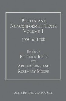 Protestant Nonconformist Texts - R. Tudur Jones