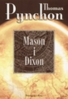 Mason i Dixon - Thomas Pynchon