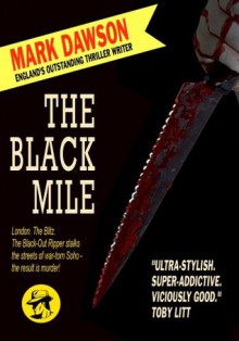 The Black Mile - Mark Dawson